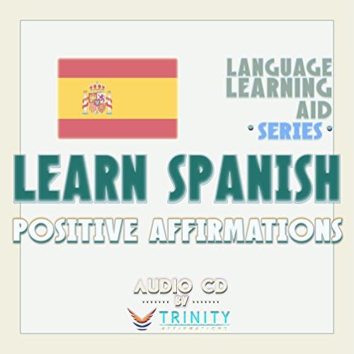 Nyelvtanulási Támogatás Sorozat: Tanulni spanyol Pozitív Állításokat Audio CD