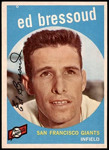 1959 Topps 19 Eddie Bressoud San Francisco Giants (Baseball Kártya) EX/MT Óriások